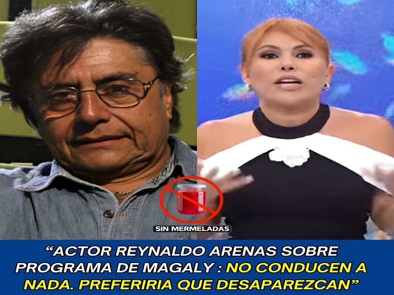 Actor Reynaldo Arenas opina sobre programa de Magaly Medina