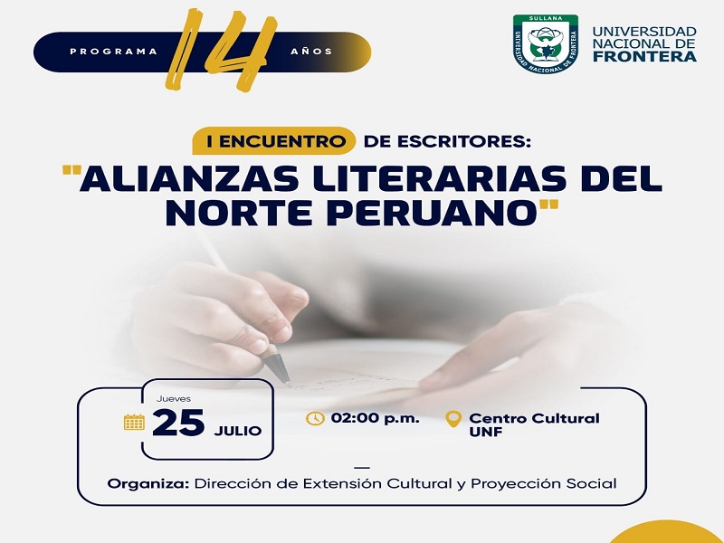 cuentro de Escritores del norte peruano" organiza Universidad Nacional de Frontera 
