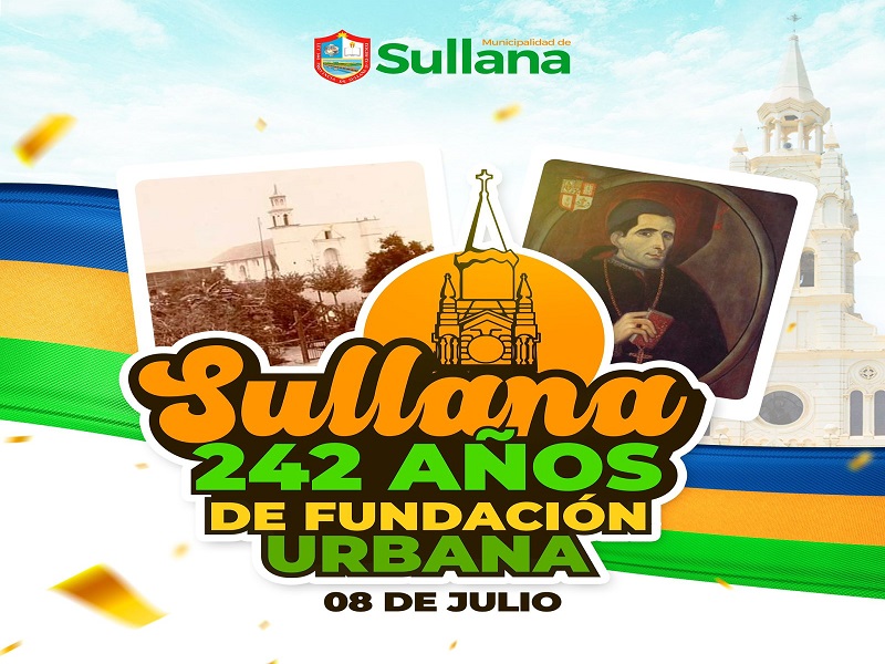 Sullana celebrará este 8 de julio sus 242 años de fundación urbana